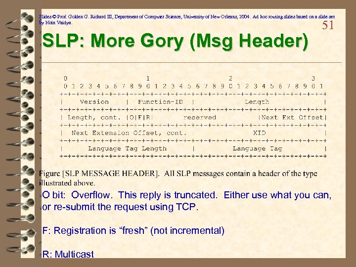 Slides © Prof. Golden G. Richard III, Department of Computer Science, University of New