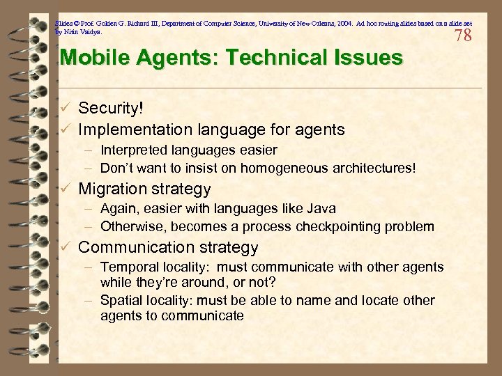 Slides © Prof. Golden G. Richard III, Department of Computer Science, University of New