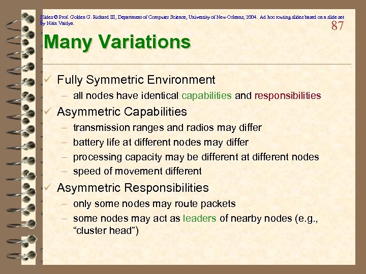 Slides © Prof. Golden G. Richard III, Department of Computer Science, University of New