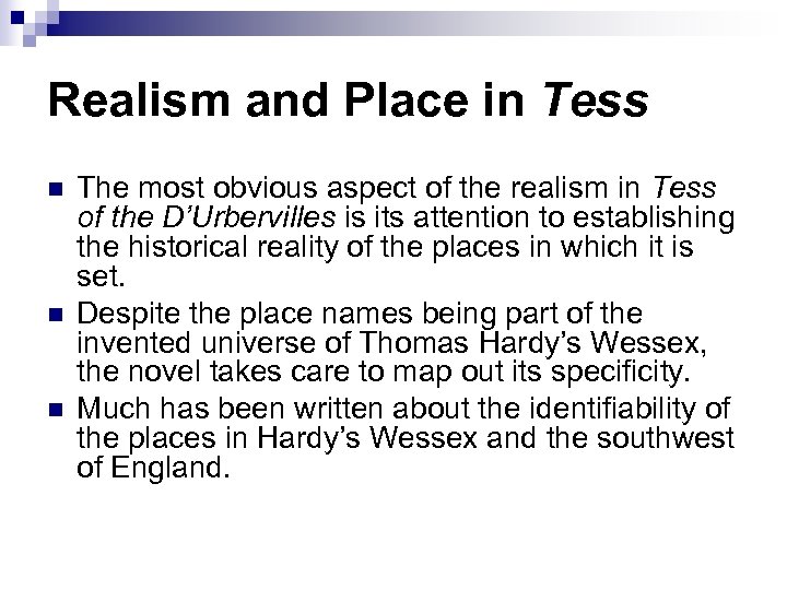 Realism and Place in Tess n n n The most obvious aspect of the