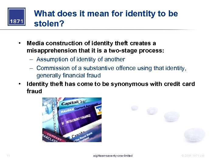 What does it mean for identity to be stolen? • Media construction of identity