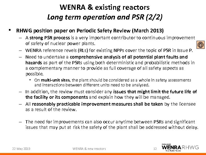 WENRA & existing reactors Long term operation and PSR (2/2) • RHWG position paper