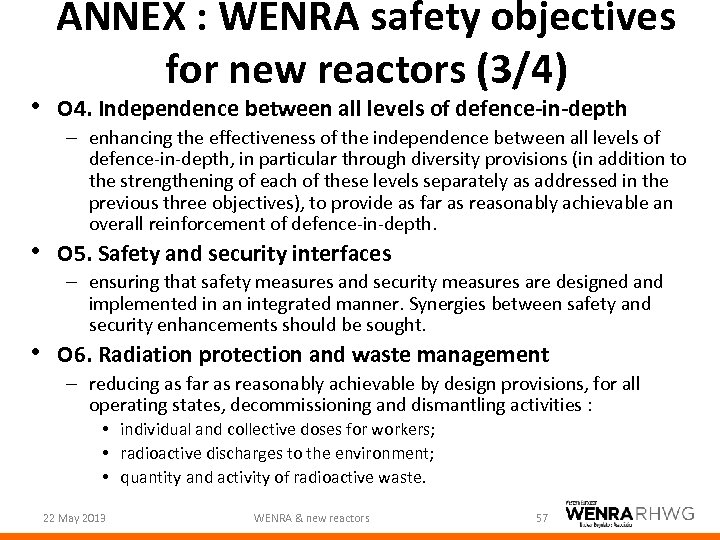 ANNEX : WENRA safety objectives for new reactors (3/4) • O 4. Independence between
