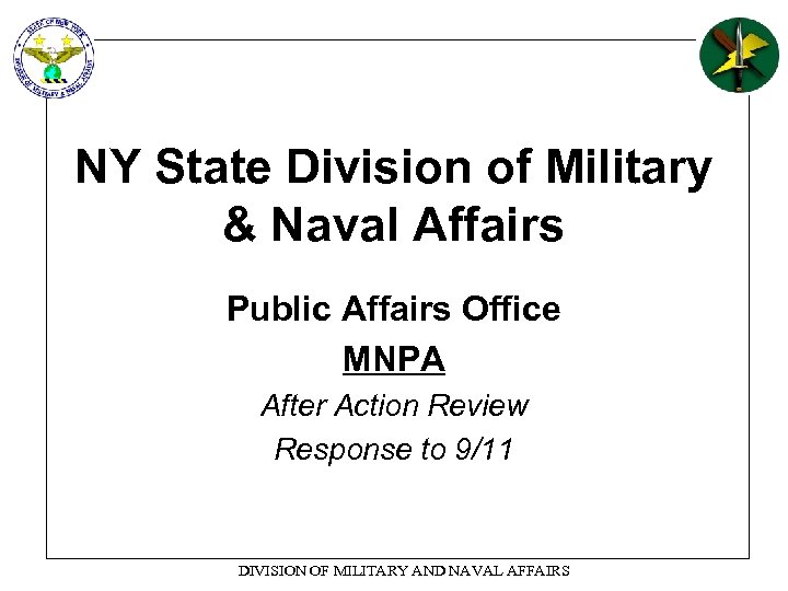 NY State Division of Military & Naval Affairs Public Affairs Office MNPA After Action