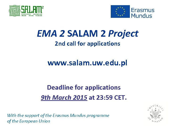 EMA 2 SALAM 2 Project 2 nd call for applications www. salam. uw. edu.