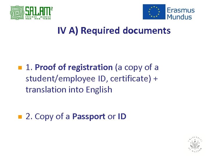 IV A) Required documents n n 1. Proof of registration (a copy of a