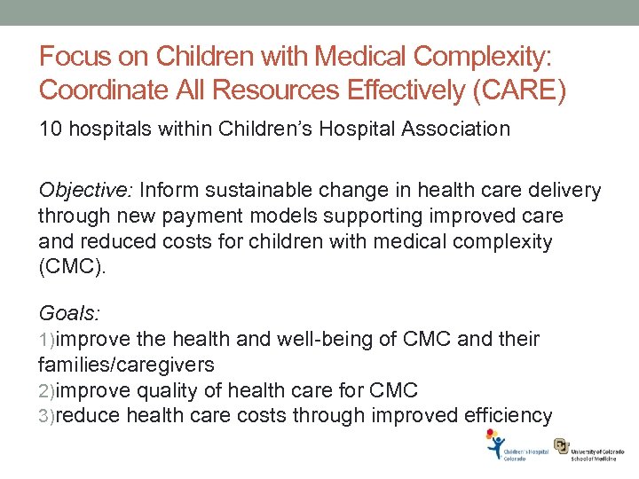 Focus on Children with Medical Complexity: Coordinate All Resources Effectively (CARE) 10 hospitals within