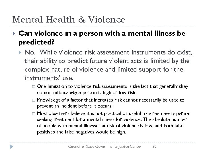 Mental Health & Violence Can violence in a person with a mental illness be