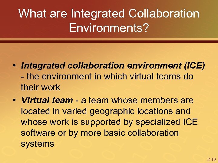 What are Integrated Collaboration Environments? • Integrated collaboration environment (ICE) - the environment in