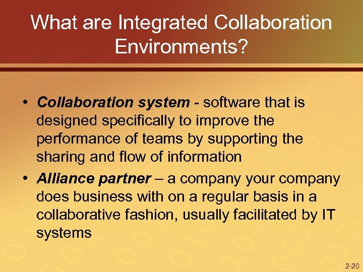 What are Integrated Collaboration Environments? • Collaboration system - software that is designed specifically