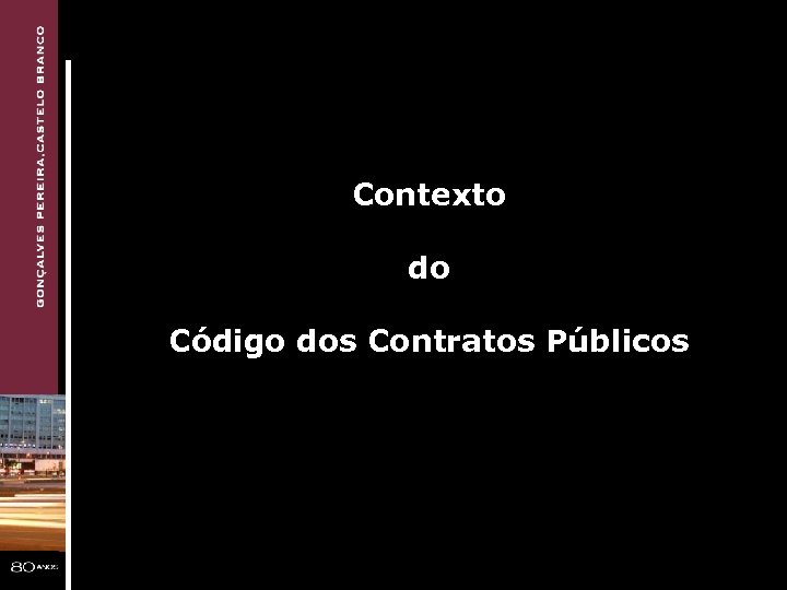 Contexto do Código dos Contratos Públicos 