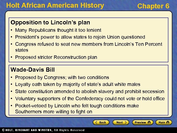 Holt African American History Chapter 6 Opposition to Lincoln’s plan • Many Republicans thought