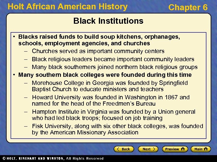 Holt African American History Chapter 6 Black Institutions • Blacks raised funds to build