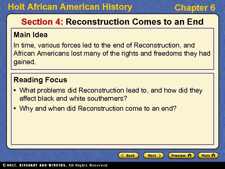 Holt African American History Chapter 6 Section 4: Reconstruction Comes to an End Main