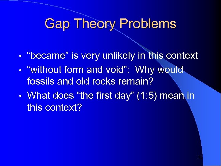 Gap Theory Problems “became” is very unlikely in this context • “without form and