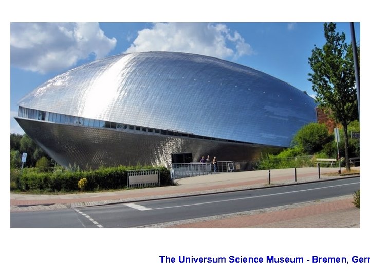 The Universum Science Museum - Bremen, Germ 
