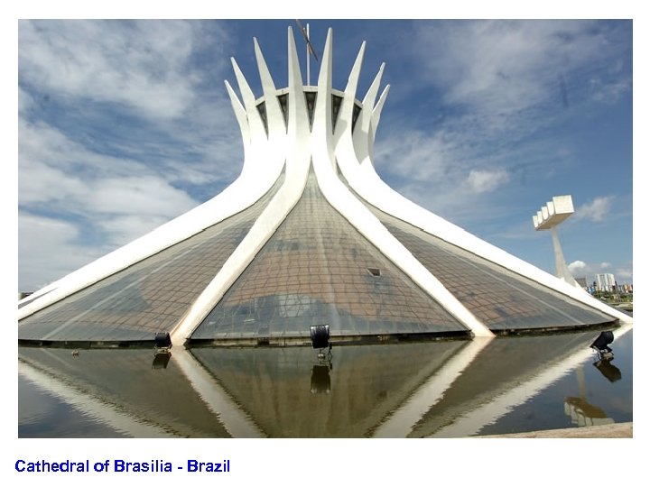 Cathedral of Brasilia - Brazil 
