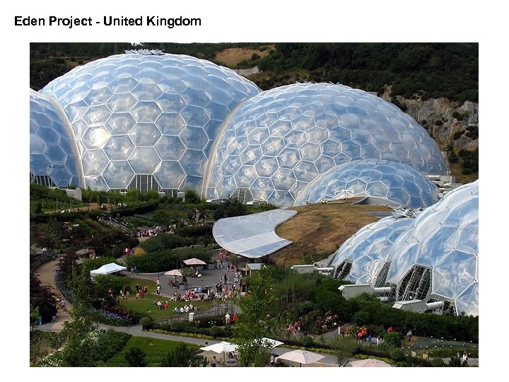 Eden Project - United Kingdom 