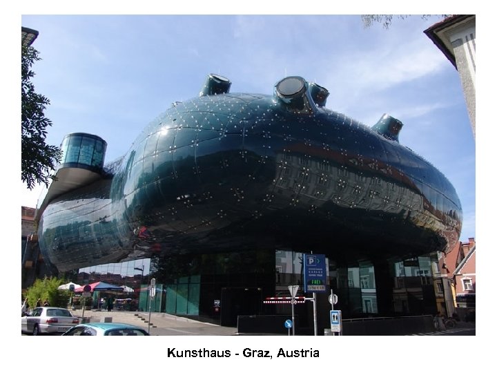 Kunsthaus - Graz, Austria 