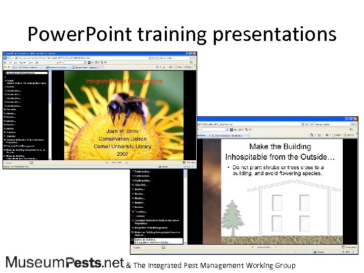 Power. Point training presentations & The Integrated Pest Management Working Group 