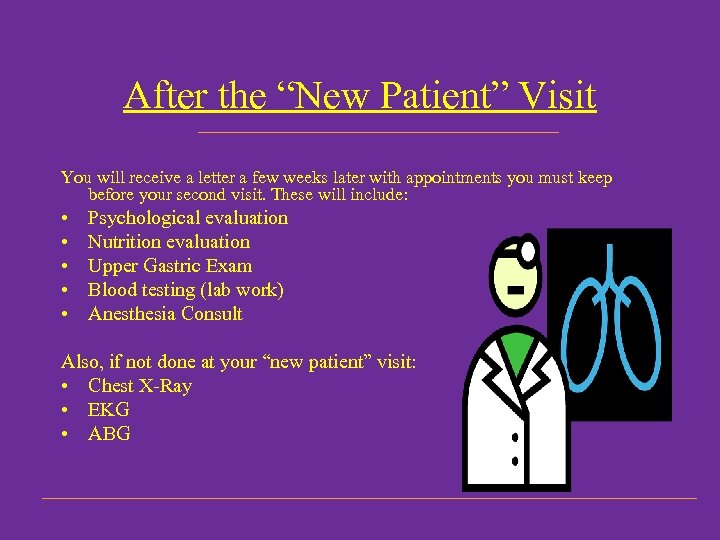After the “New Patient” Visit You will receive a letter a few weeks later