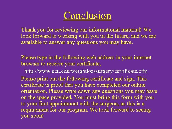 Conclusion Thank you for reviewing our informational material! We look forward to working with