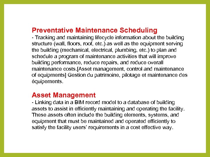 Preventative Maintenance Scheduling - Tracking and maintaining lifecycle information about the building structure (wall,