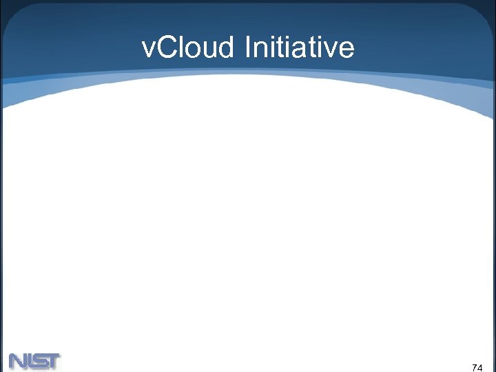 v. Cloud Initiative 74 