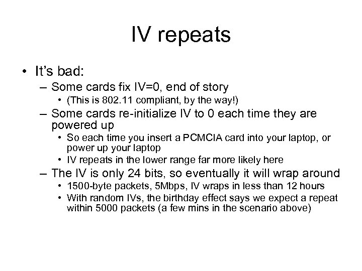 IV repeats • It’s bad: – Some cards fix IV=0, end of story •