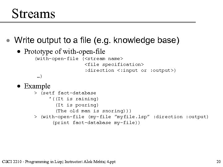 Streams · Write output to a file (e. g. knowledge base) · Prototype of