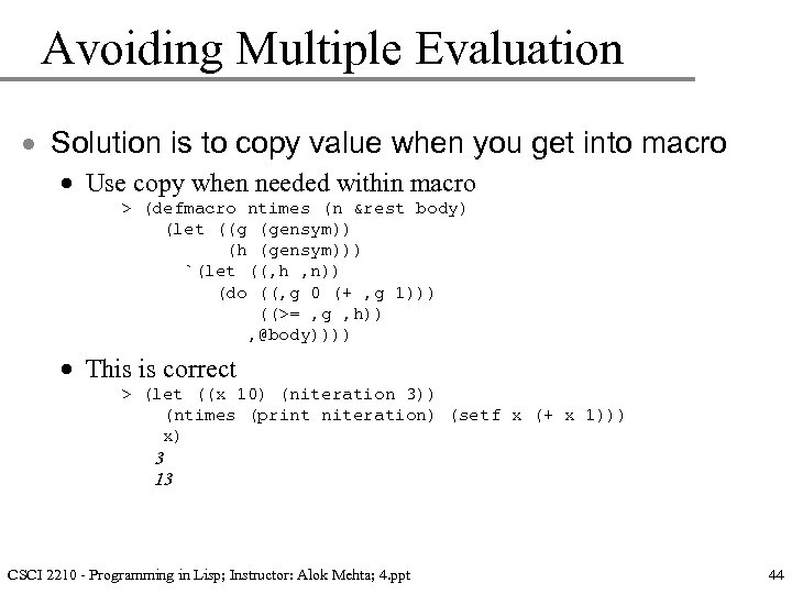 Avoiding Multiple Evaluation · Solution is to copy value when you get into macro