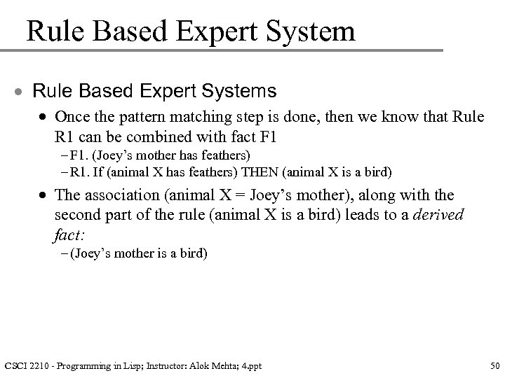 Rule Based Expert System · Rule Based Expert Systems · Once the pattern matching
