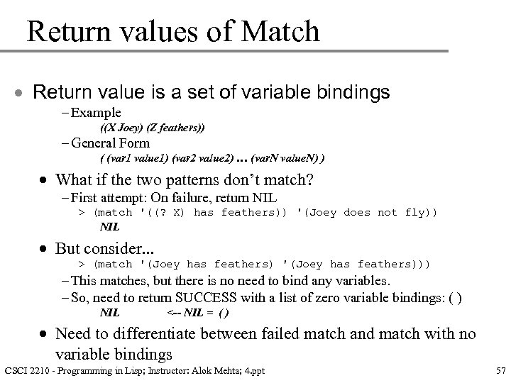 Return values of Match · Return value is a set of variable bindings –