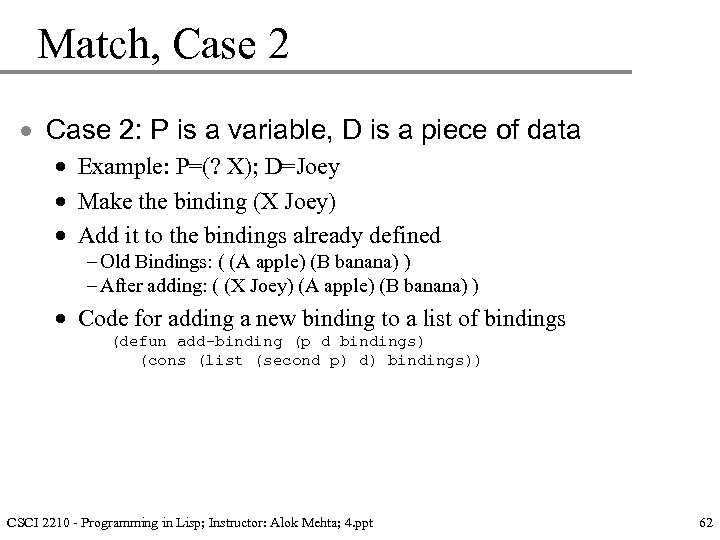 Match, Case 2 · Case 2: P is a variable, D is a piece