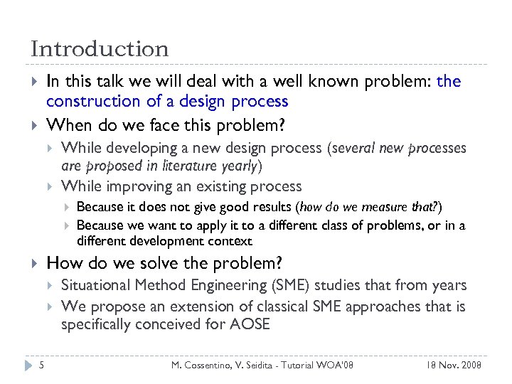 Introduction In this talk we will deal with a well known problem: the construction