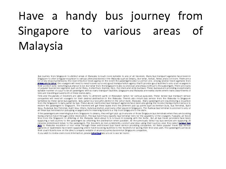Have a handy bus journey from Singapore to various areas of Malaysia Bus journey