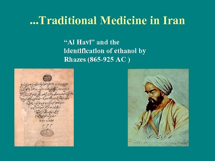 . . . Traditional Medicine in Iran “Al Havi” and the identification of ethanol