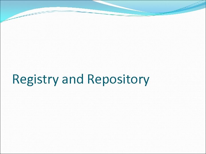 Registry and Repository 