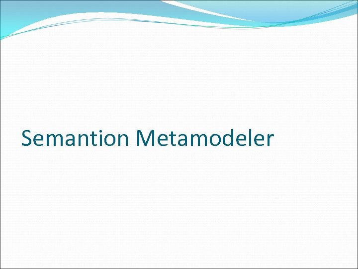 Semantion Metamodeler 