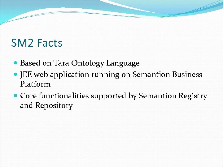 SM 2 Facts Based on Tara Ontology Language JEE web application running on Semantion