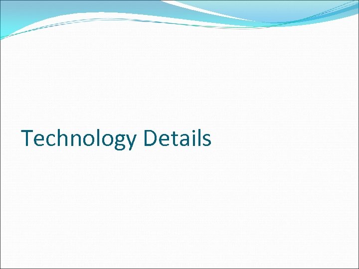 Technology Details 