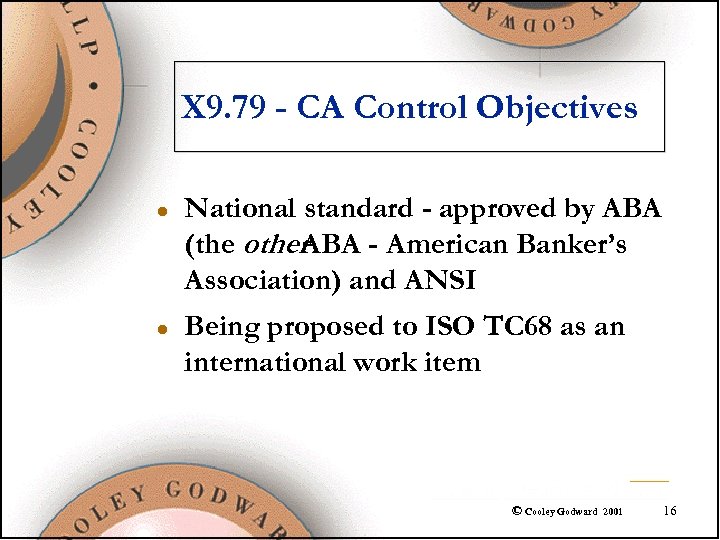 X 9. 79 - CA Control Objectives l l National standard - approved by