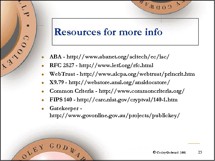 Resources for more info l l l l ABA - http: //www. abanet. org/scitech/ec/isc/