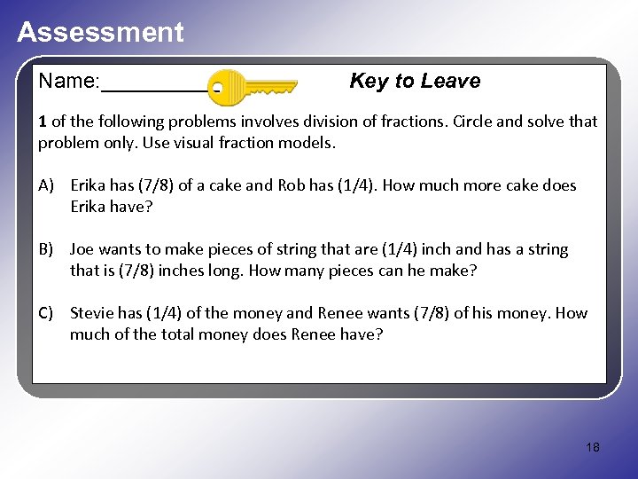 Assessment Name: _____ Key to Leave 1 of the following problems involves division of