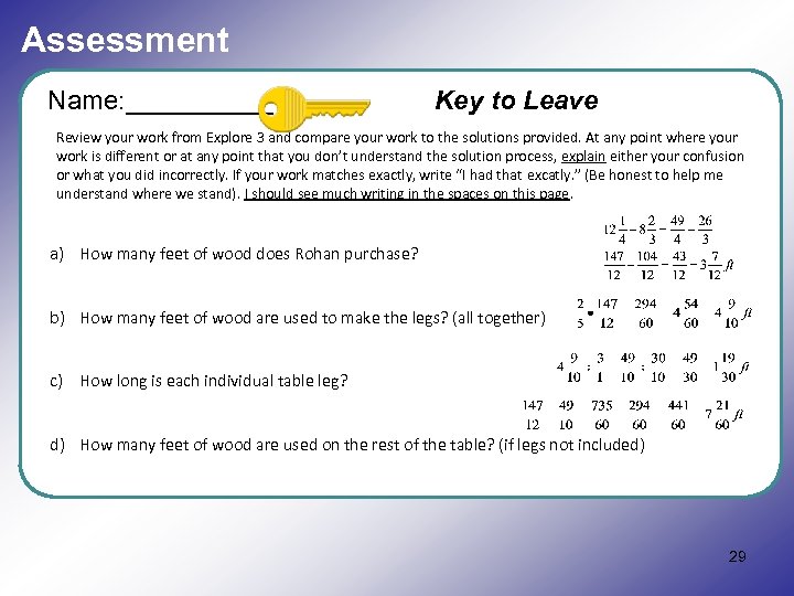 Assessment Name: _____ Key to Leave Review your work from Explore 3 and compare