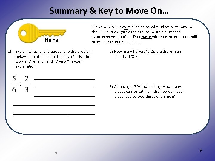 Summary & Key to Move On… Name 1) Problems 2 & 3 involve division