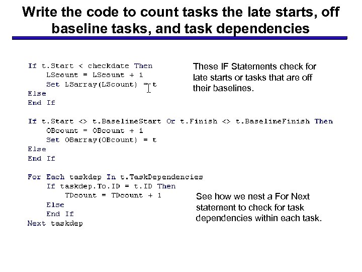 Write the code to count tasks the late starts, off baseline tasks, and task