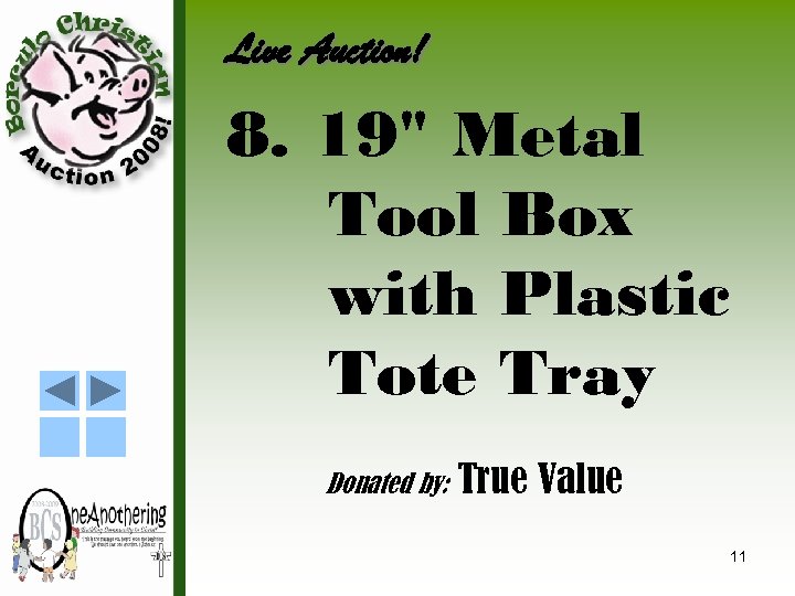 Live Auction! 8. 19" Metal Tool Box with Plastic Tote Tray Donated by: True