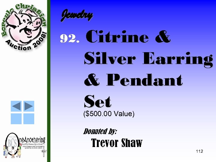 Jewelry 92. Citrine & Silver Earring & Pendant Set ($500. 00 Value) Donated by: