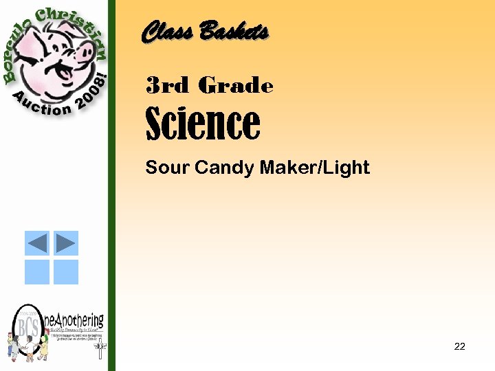 Class Baskets 3 rd Grade Science Sour Candy Maker/Light 22 